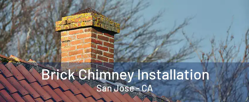 Brick Chimney Installation San Jose - CA