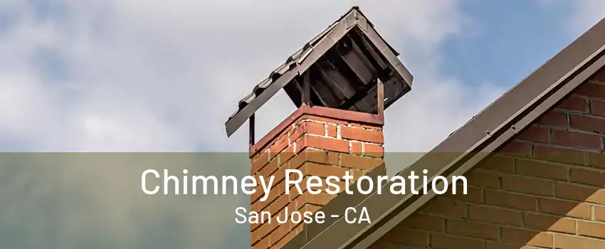 Chimney Restoration San Jose - CA