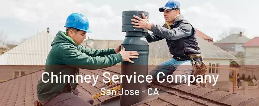 Chimney Service Company San Jose - CA