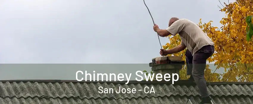 Chimney Sweep San Jose - CA