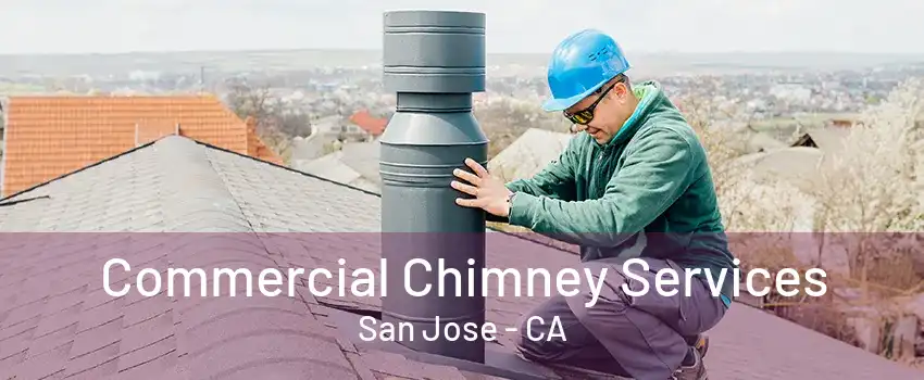 Commercial Chimney Services San Jose - CA