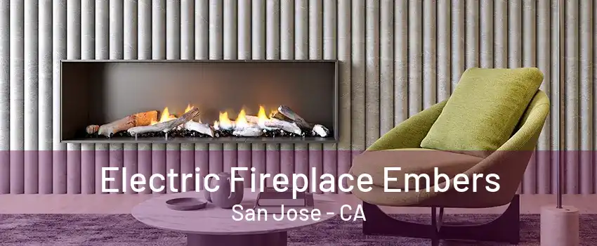 Electric Fireplace Embers San Jose - CA