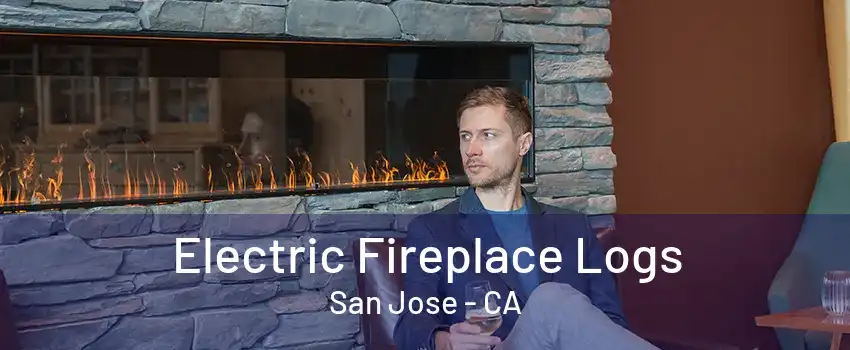 Electric Fireplace Logs San Jose - CA