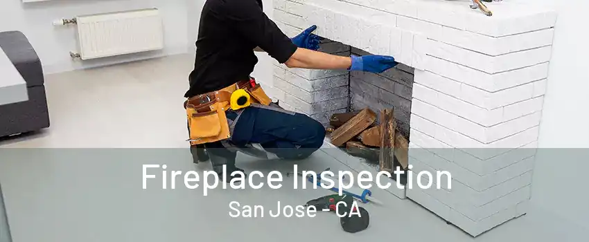 Fireplace Inspection San Jose - CA