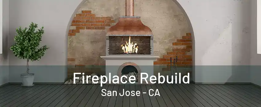 Fireplace Rebuild San Jose - CA