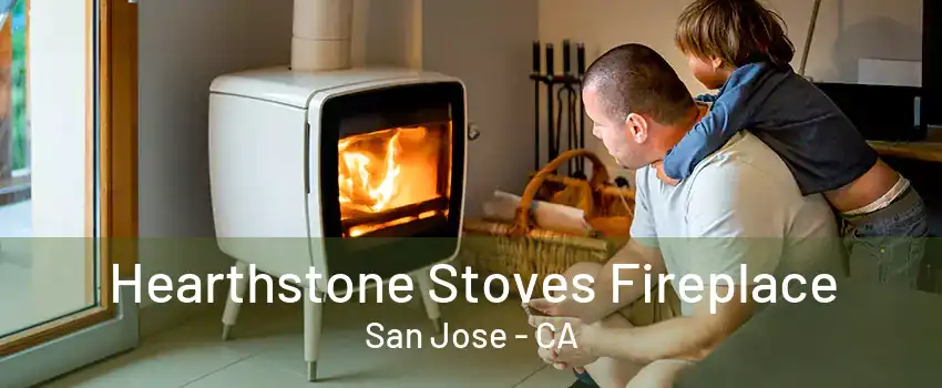 Hearthstone Stoves Fireplace San Jose - CA