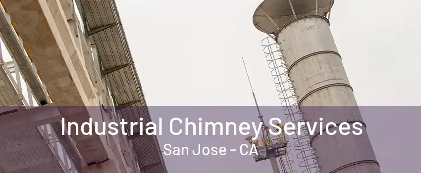 Industrial Chimney Services San Jose - CA