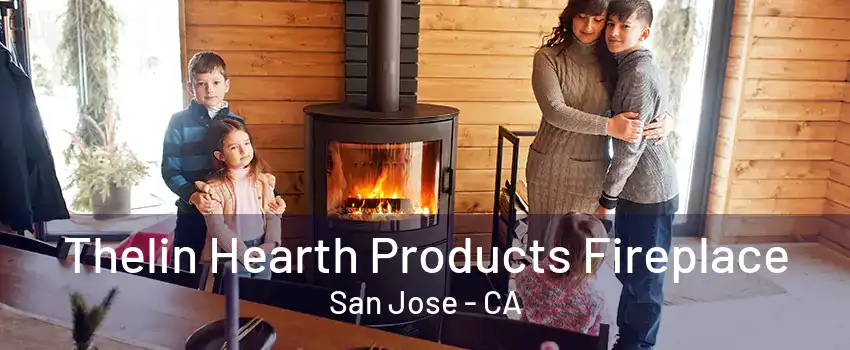 Thelin Hearth Products Fireplace San Jose - CA